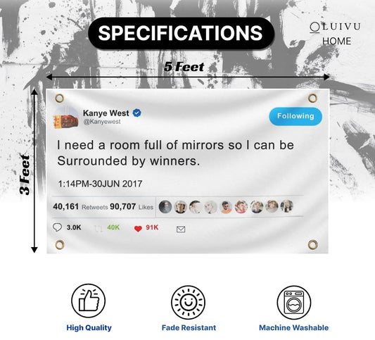 3x5 Feet Quoted Tweet Polyester Flag with 4 Brass Grommets. I Need a Room of Mirror So I Can Be Surrounded by Winner. College Dorm Room Single Sided
