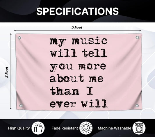 3x5 Feet Positive Flag with Quote "My Music Will Tell You More About Me Than I Ever Will" with Four Brass Grommets - Single Sided Funny Flag for Wall