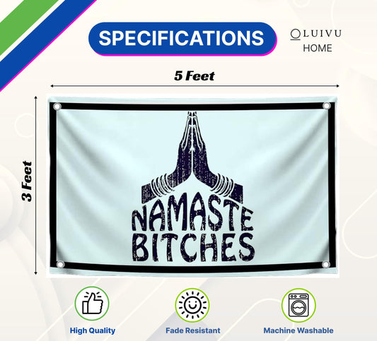 3x5 Feet Humorous Quote Flag "Namaste Bitches" with Four Brass Grommets - Handwritten Decorative Drawn Symbols Yard Outdoor