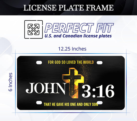6x12.25 Inch Personalized John 3:16 Religious License Plate Frame with 4 Holes and Screws - Standart Cars USA Frame for Front