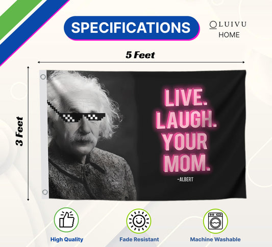 3x5 Feet 100% Lightweight Polyester Flag - Live Laugh Your Mom Single Sided Flag - Funny, Cool with 2 Brass Grommets Flags for Decor Room