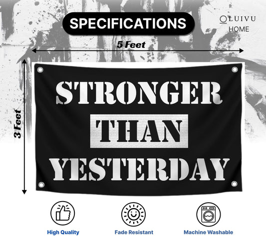 3x5 Ft Stronger Than Yesterday Polyester Flags with 4 Grommets - Motivational Fitness Inspirational Single Sided Flag for Home or Gym