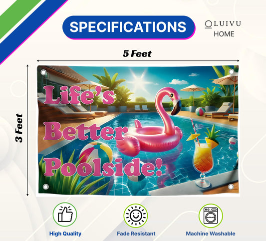 3x5 Life’s Better Poolside Flag with 4 Grommets - Tropical Pool Banner for Summer Vibes - Fun Poolside Decoration for Backyard or Beach House