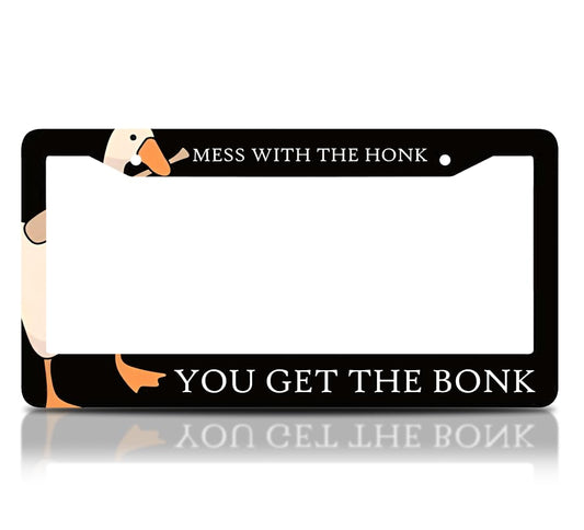 6x12.25 in Mess with the Honk, You Get the Bonk Duck License Plate Frame – Aluminum