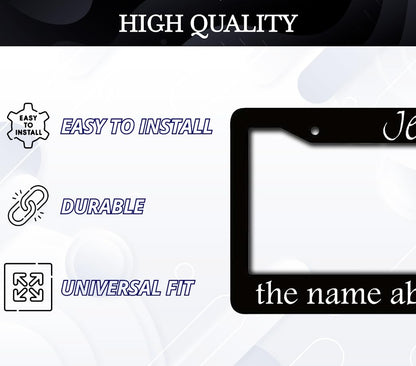 6x12.25 Inch Personalized Black License Plate Frame with Quote Jesus The Name Above All Names - God Front License Plate Frames with 2 Standard