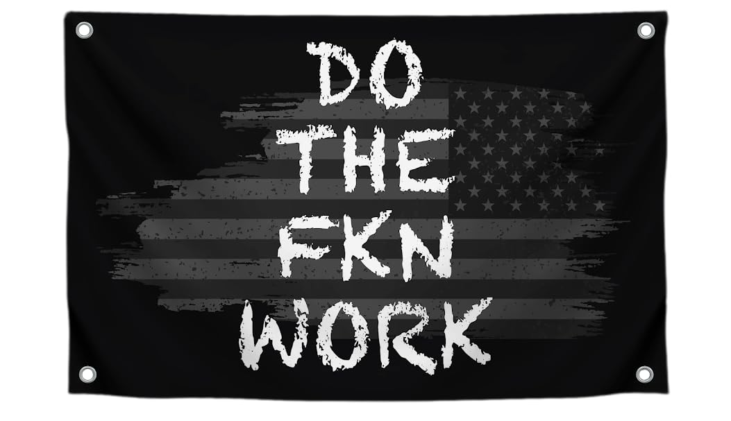 3x5 Ft American Motivation Polyester Flag "Do The FKN Work" with 4 Brass Grommets - Motivational Entrepreneur Single Sided Banner for Office