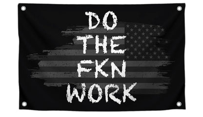 3x5 Ft American Motivation Polyester Flag "Do The FKN Work" with 4 Brass Grommets - Motivational Entrepreneur Single Sided Banner for Office