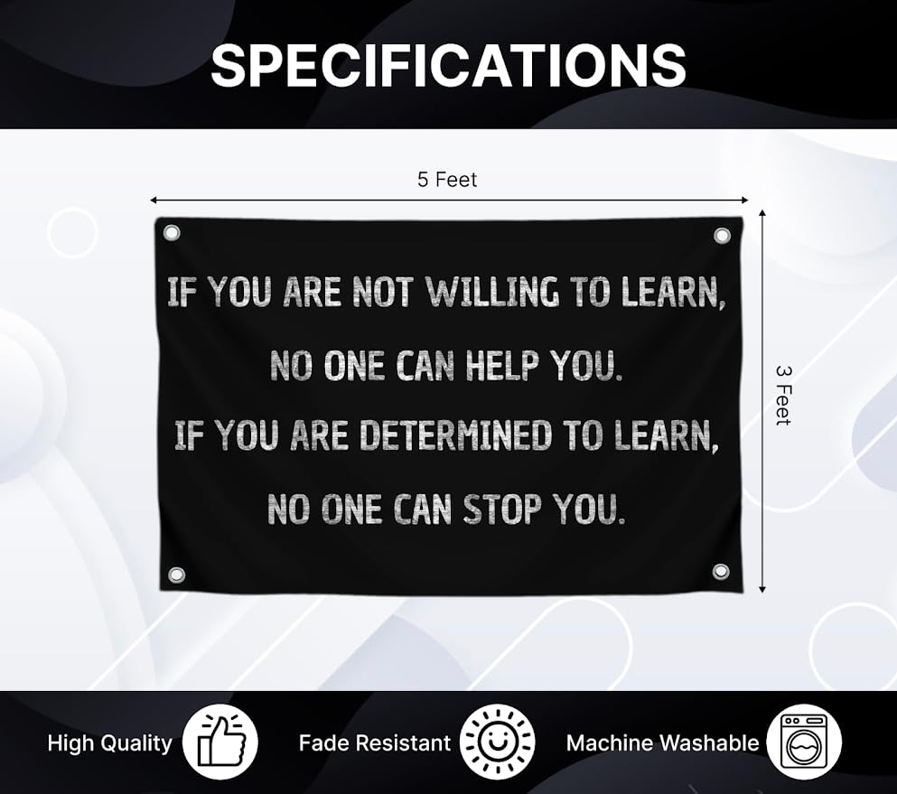 3x5 Ft Motivational Wall Polyester Single Sided Flag If You Are Not Willing To Learn No One Can Help You with 4 Grommets - Positive Sayings for Wall