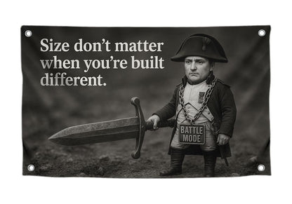 3x5 Feet Napoleon Humor Meme Flags with Quote ''Size Don't Matter When You're Built Different." with Four Brass Grommets - Coolest Polyester Poster