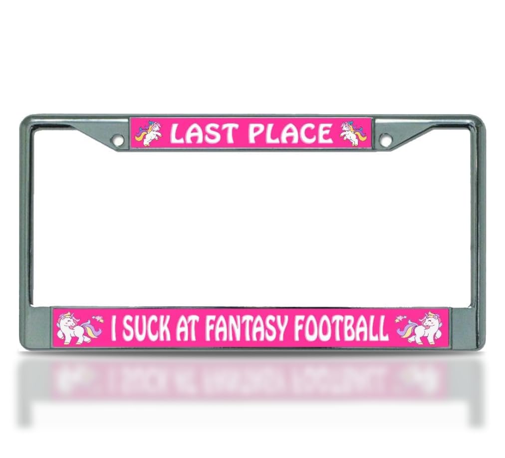 6x12.25 in Last Place – I Suck at Fantasy Football License Plate Frame – Chrome