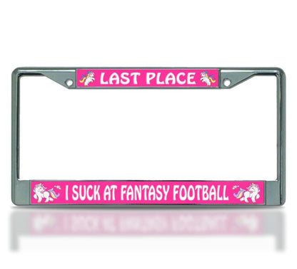 6x12.25 in Last Place – I Suck at Fantasy Football License Plate Frame – Chrome