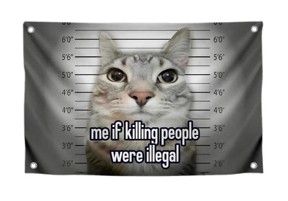3x5 Feet Funny Cats Polyester Flag with Quote "Me If People Were Illegal" with Four Brass Grommets - Single Sided Funny Animals Banner
