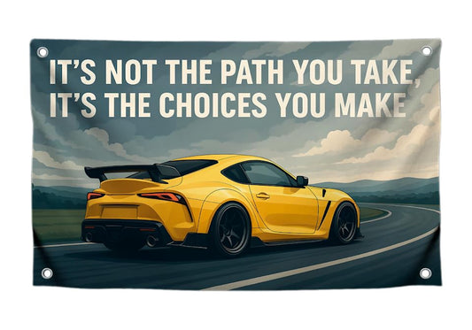 3x5 Feet Flag with Sport Yellow Car and Quote ''It's Not The Path You Take, It's The Choices You Make'' with Four Brass Grommets - Single Sided Flag
