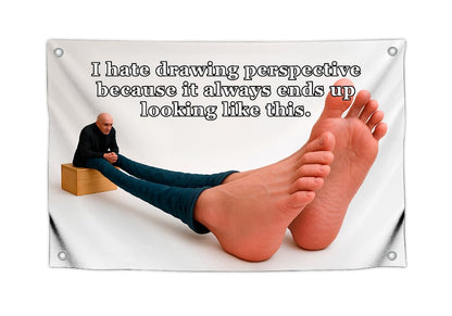 3x5 Feet Meme Flag Сool with Quote "I Hate Drawing Perspective Because It Always” with 4 Brass Grommets - Single Sided Funny Flags for Room Wall Decor