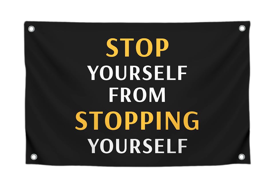 3x5 Feet Motivation Single Sided Flags with Quote "Stop Your Self From Stopping Yourself" with Four Brass Grommets - Inspirational Wall Banner for Gym