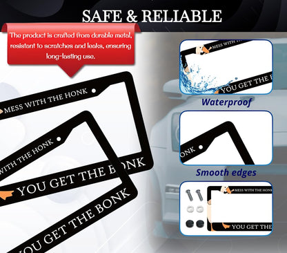 6x12.25 in Mess with the Honk, You Get the Bonk Duck License Plate Frame – Aluminum