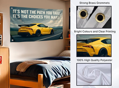 3x5 Feet Flag with Sport Yellow Car and Quote ''It's Not The Path You Take, It's The Choices You Make'' with Four Brass Grommets - Single Sided Flag