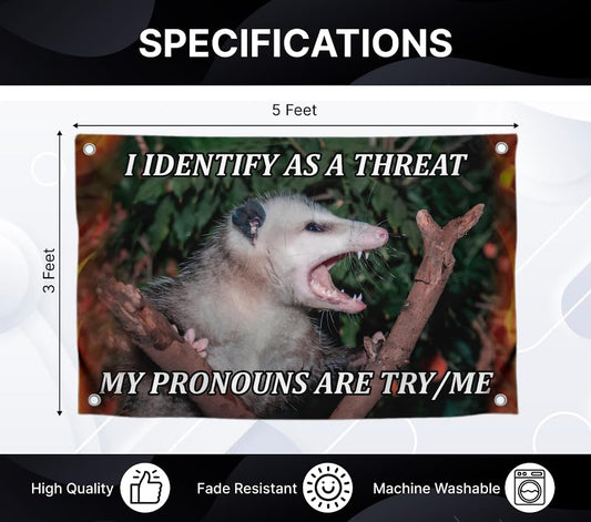 3x5 Feet Funny Rat Flag with Quote "I Identify As A Threat My Pronouns Are Try/Me" with Four Brass Grommets - Single Sided Meme Flag for Wall