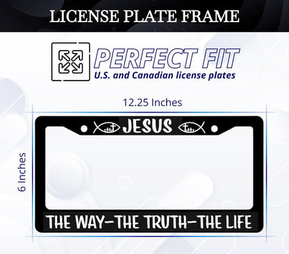 Black Car License Plate Frame 6x12.25 Inch - Stainless Steel Frame - for US Standard License Plate Jesus The Way The Truth The Life Christian