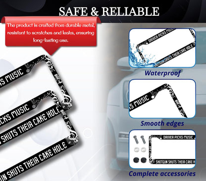 License Plate Frame 6x12.25 Inch - Driver Picks Music Shotgun Shuts Their Cake Hole with 2 Holes and Screws - Metal Frame for Your Car