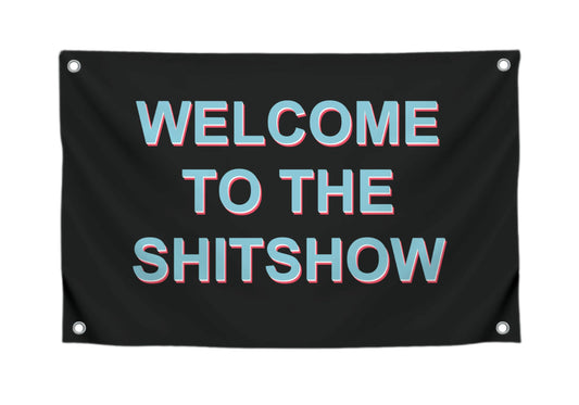 Man Cave Tapestries Funny Gamer Polyester Banner - Welcome To The Shitshow - Party Flags Single Sided College Dorm Rooms Decor - 3x5 Ft Flag