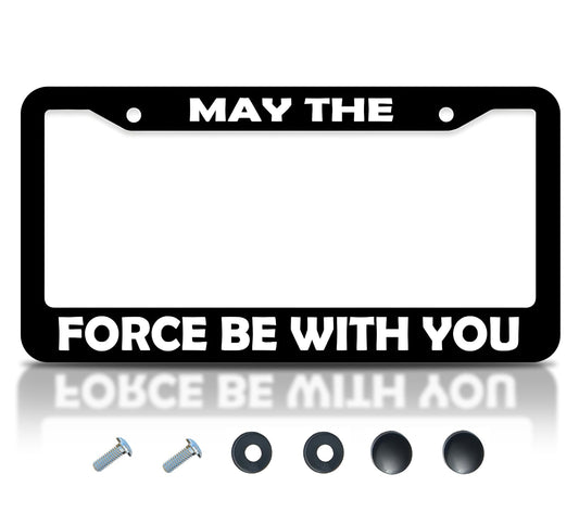 6x12.25 in May The Force Be With You License Plate Frame – Stainless Steel