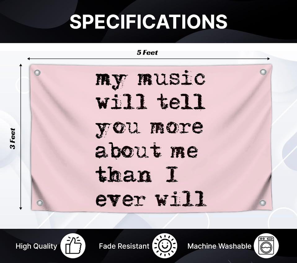 3x5 Feet Positive Flag with Quote "My Music Will Tell You More About Me Than I Ever Will" with Four Brass Grommets - Single Sided Funny Flag for Wall