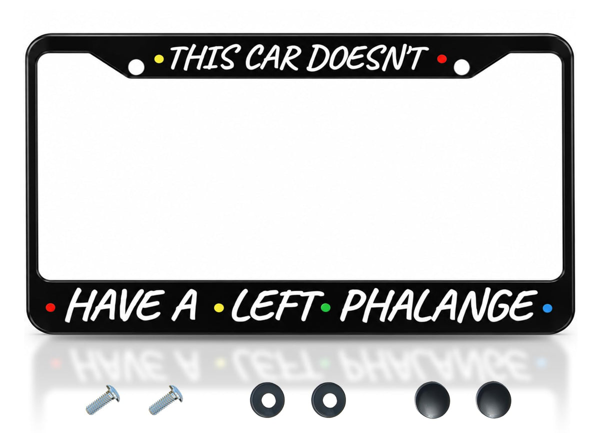 6x12.25 in This Car Doesn't Have a Left Phalange License Plate Frame – Stainless Steel