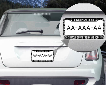 License Plate Frame 6x12.25 Inch - Driver Picks Music Shotgun Shuts Their Cake Hole with 2 Holes and Screws - Metal Frame for Your Car