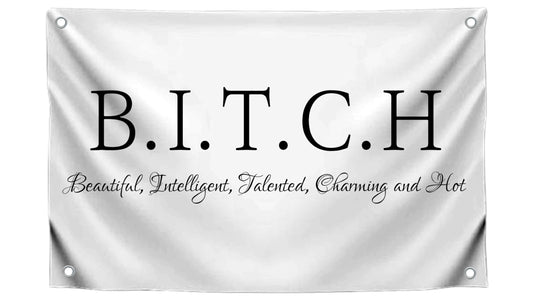 3x5 Ft Single Sided Tapestry B.I.T.C.H Polyester Flags with 4 Grommets - Banner on Beautiful Intelligent Talented Charming and Hot Wall Decor