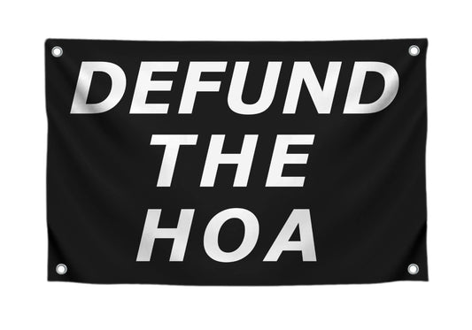 3x5 Feet Funny American Polyester Flag with 4 Brass Grommets - Defund The HOA - College Dorm Wall Decorative Flag - Homeowner Association Neighborhood