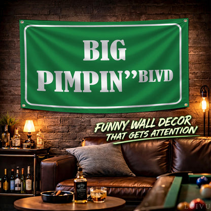 3x5 ft Big Pimpin' Blvd Funny Quote Flag – Dorm Wall Banner