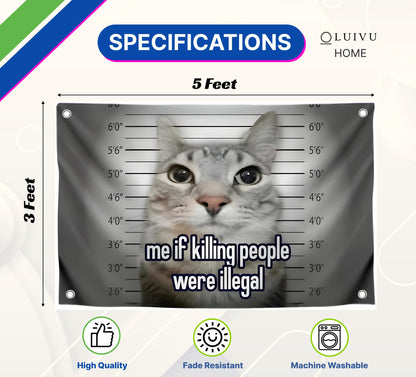 3x5 Feet Funny Cats Polyester Flag with Quote "Me If People Were Illegal" with Four Brass Grommets - Single Sided Funny Animals Banner