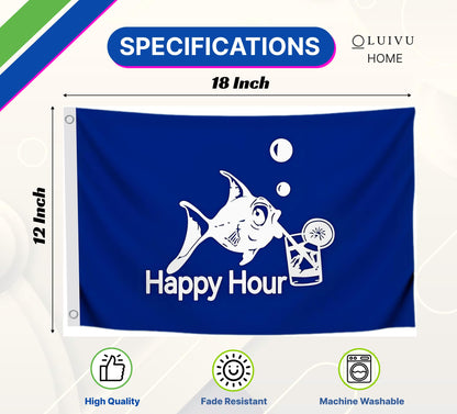 12x18 Inch Fly Polyester Flag with 2 Brass Grommets Blue Happy Hour Royal Fish Sign Boat Accessories also for Indoor Outdoor, Lawn and Garden Decor