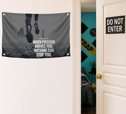 3x5 Feet Motivational Quote Polyester Flag "When Passion Drives You, Nothing Can Stop You" with Four Brass Grommets - Inspirational Office or Gym Wall