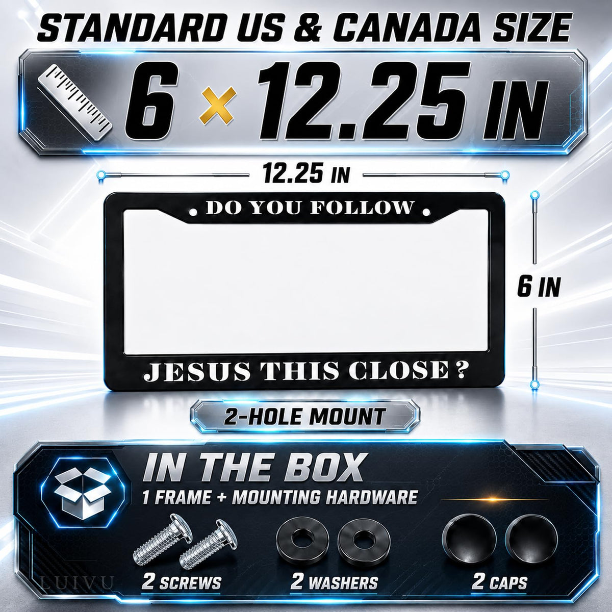 6x12.25 in Do You Follow Jesus This Close? License Plate Frame – Funny Christian