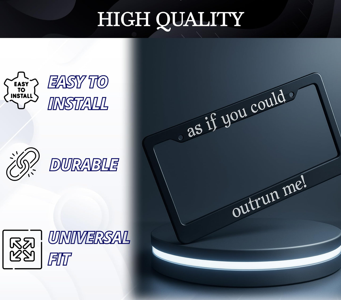 Personalized Car License Plate Frame - License Plate Frame As If You Could Outrun Me - 6x12.25 inch Plate Frame with 2 Holes and Screws