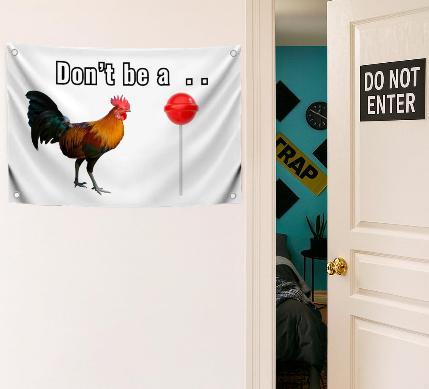 3x5 Feet Rooster Meme Quote Flag "Don't Be A.." with 4 Brass Grommets - Single Sided Polyester Banner for Wall Decoration - Funny Rooster and Candy