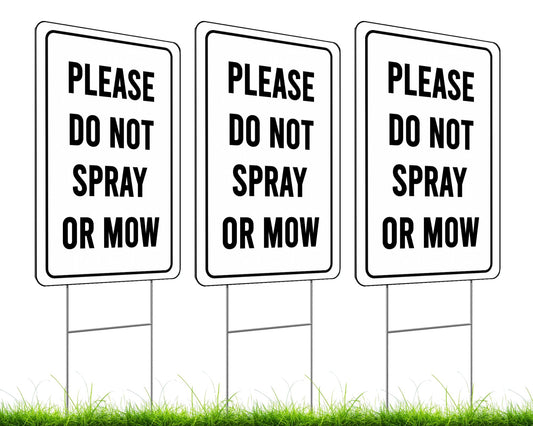 Set of 3 Double Sided Please Do not Spray or Mow Sign with Metal Stakes - 12x8 Inches Plastics Garden Signs Outdoor or Indoor for Lawn Yard