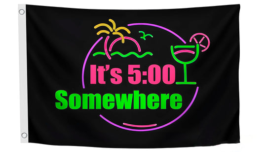 3x5 Ft It's 5 O'Clock Somewhere Polyester Flag with 2 Grommets - Pub Advertising Single Sided Banner - Tropical Summer Beach Drinking