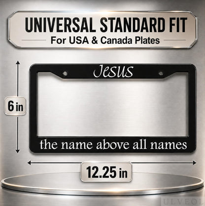 6x12.25 in Jesus The Name Above All Names License Plate Frame – Black Aluminum