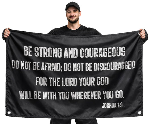 3x5 Feet Be Strong and Courageous Scripture Wall Polyester Flag with 4 Grommets - Masculine Single Sided Banner for Room - Motive Wall Decorations