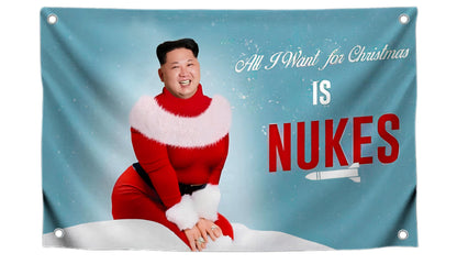 3x5 Ft Kim Meme Polyester Flag with Four Brass Grommets - Single Sided Banner All I Want for Christmas is Nukes - Funny Flag for College Party