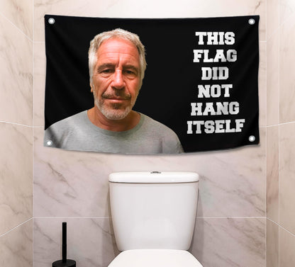 3x5 FT Banner with 4 Brass Grommets - This Flag Did Not Hang Itself - Jeffrey Epstein Tapestry Funny - Tapestrys Cool Wall Flag - College Dorm Room