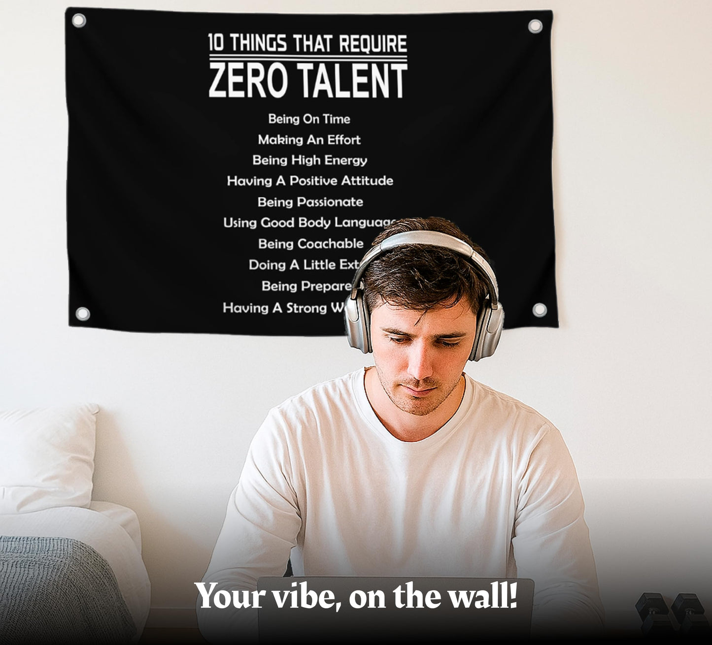 3x5 Feet 10 Things That Require Zero Talent Flag with Four Brass Grommets - Motivational Wall Art Banner for Classroom or Gym - Inspirational Home