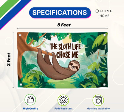 3x5 Feet Funny Animals Flag "The Sloth Life Chose Me" with 4 Brass Grommets - Banner Depicting a Sloth Hanging From a Tree in The Jungle