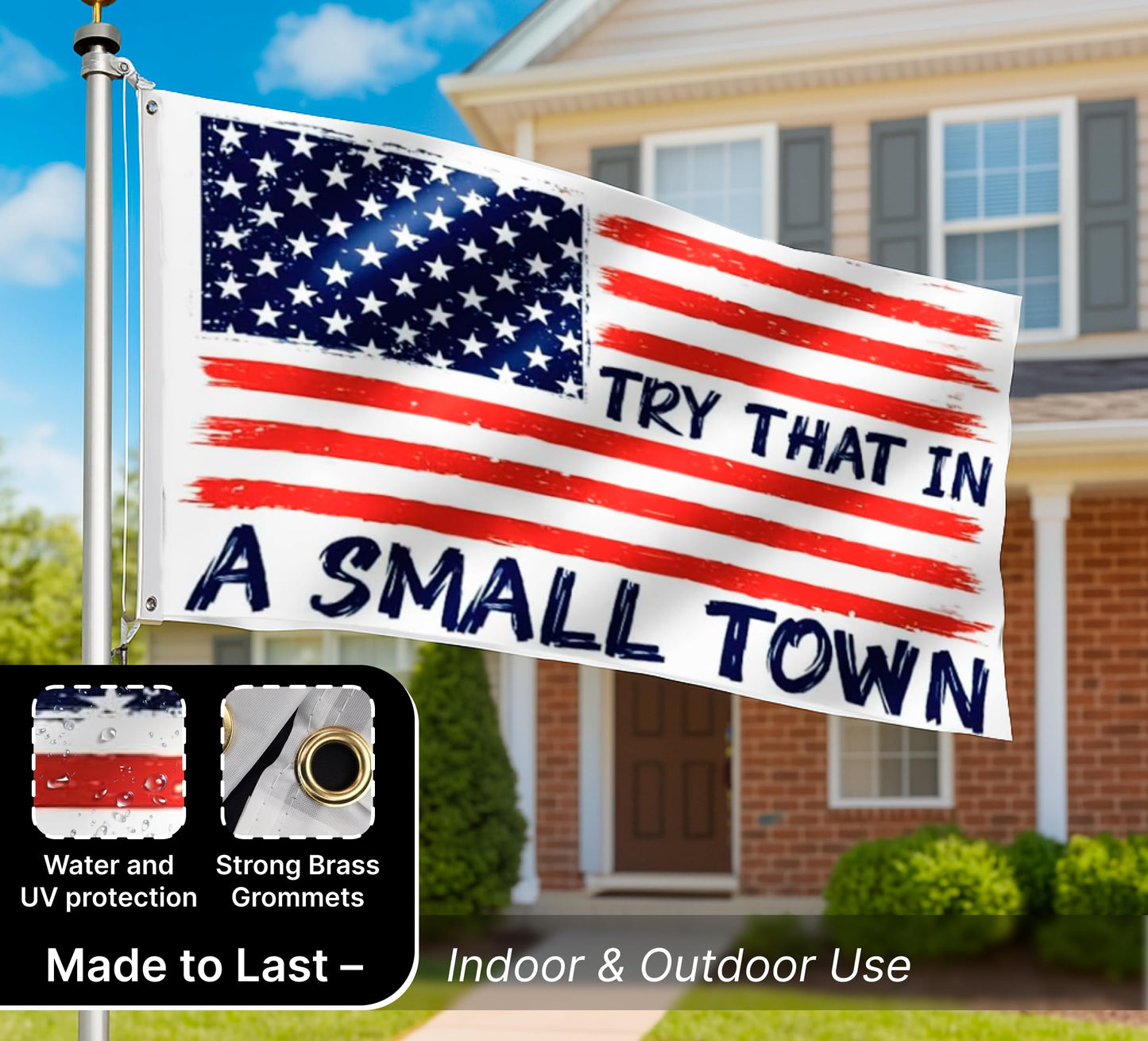 3x5 Feet Try That In A Small Town Flags - For Room Teen Popular - Outdoor Positive Tapestry For Dorm Banner - American flag banners for outside