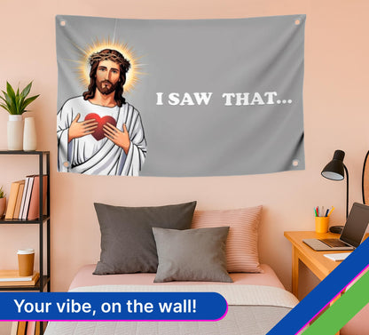 3x5 Ft Tapestry Polyester Flag "I Saw That" with Four Brass Grommets - Funny Tapestry Flag Wall Decor for Home - Tapestries Banners for College Dorm