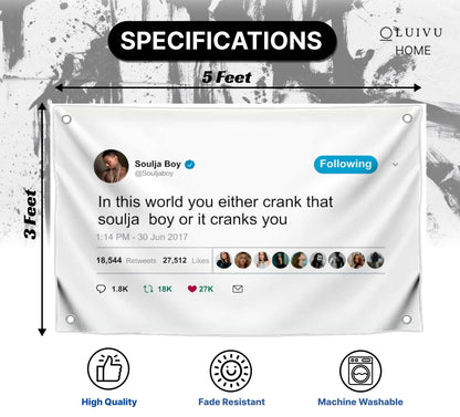 3x5 Feet In This World You Either Crank That Soulja Boy Polyester Flag with 4 Brass Grommets - Funny Poster Wall for College Dorm Room Decor