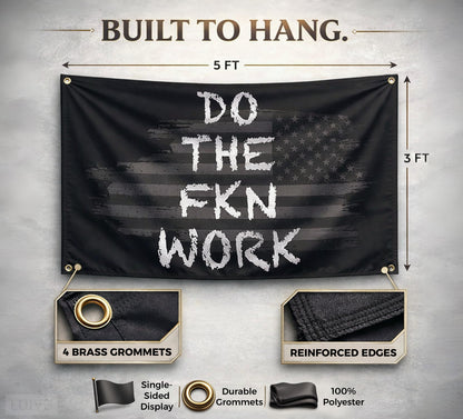 3x5 ft Do The FKN Work Motivational Flag – Office & Home Gym Banner